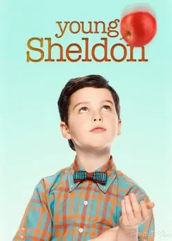 Tuổi Thơ Bá Đạo Của Sheldon (Phần 2) (Young Sheldon (Season 2))