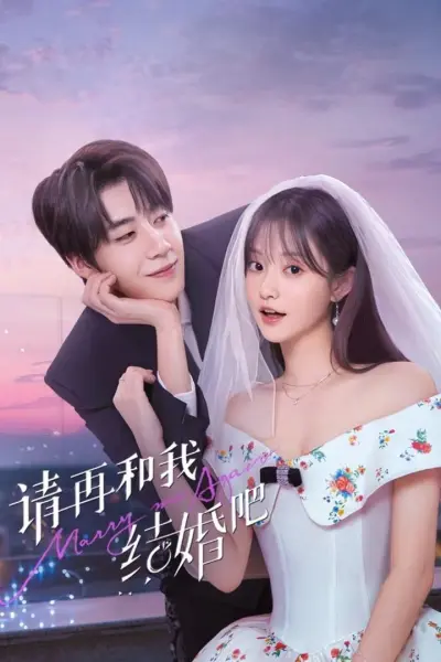 Xin Hãy Kết Hôn Với Tôi Lần Nữa (Marry Me Again)