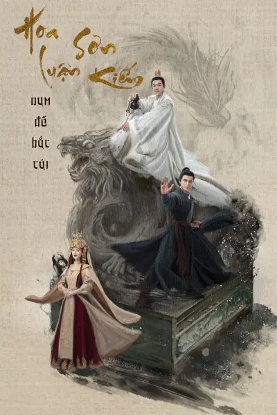 Hoa Sơn Luận Kiếm - Nam Đế Bắc Cái (Southern Emperor and Northern Beggar)
