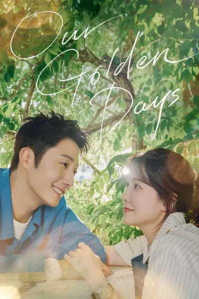 Những Ngày Vàng Son (Our Golden Days)