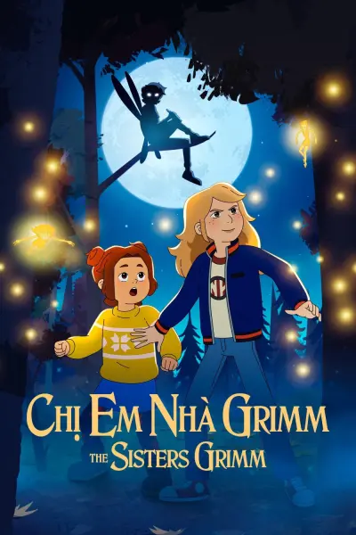 Chị Em Nhà Grimm (The Sisters Grimm)