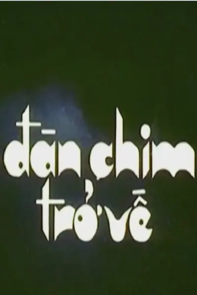Đàn Chim Trở Về (Birds Return)
