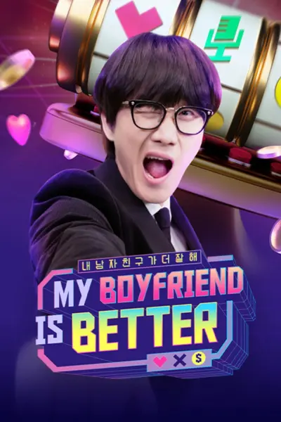 Người Yêu Tôi Đỉnh Nhất (Bản Hàn) (MY BOYFRIEND IS BETTER)
