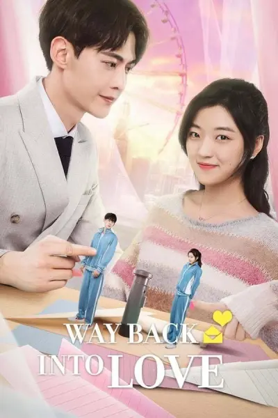 Quãng Thời Gian Tươi Đẹp Của Chúng Ta (Way Back Into Love)