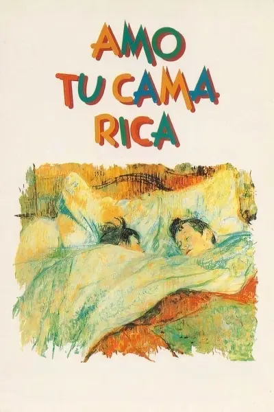 Tôi yêu chiếc giường sang trọng của bạn (Amo tu cama rica)