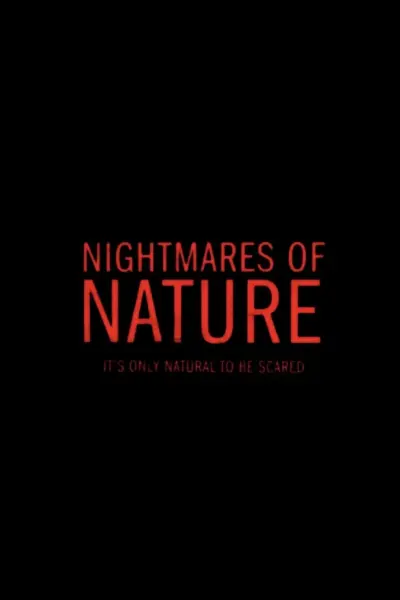 Ác Mộng Của Thiên Nhiên (Phần 2) (Nightmares of Nature (Season 2))