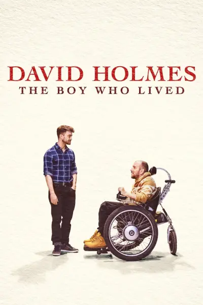 David Holmes - Chàng Trai Sống Sót (David Holmes: The Boy Who Lived)
