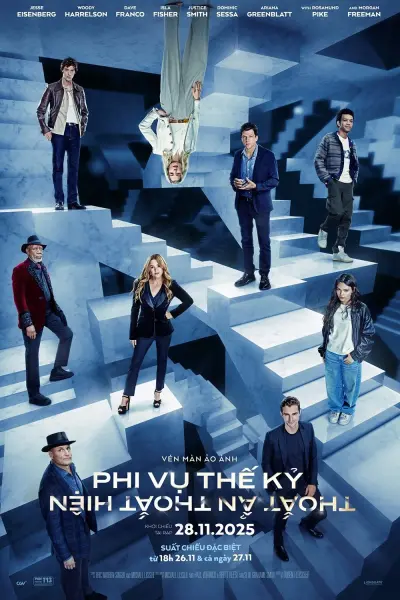 Phi Vụ Thế Kỷ 3: Thoắt Ẩn Thoắt Hiện (Now You See Me: Now You Don't)