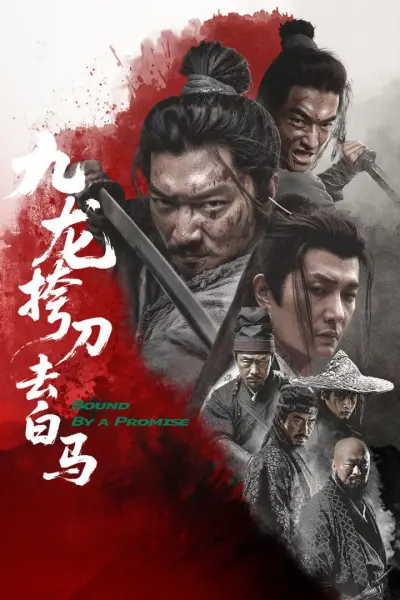 Cửu Long Mang Đao Khử Bạch Mã (Bound By a Promise)