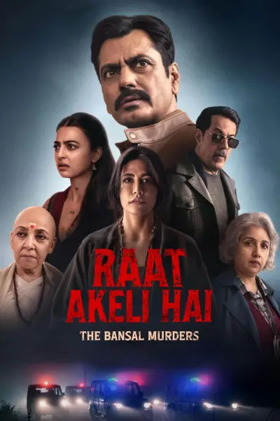 Đêm Cô Quạnh: Thảm Sát Gia Đình Bansal (Raat Akeli Hai: The Bansal Murders)