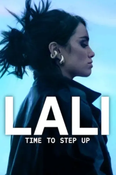 Lali: Tới Lúc Bước Lên (Lali: Time To Step Up)