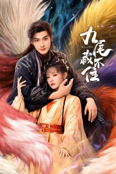 Cửu Vỹ Không Thể Giấu (Eternal Love of the Fox)