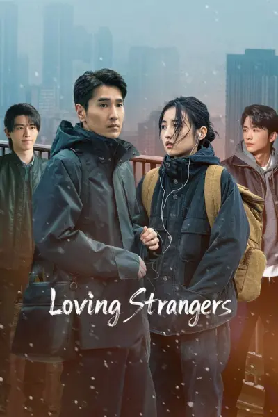 Tuyết Thu Tràn Sang Đông (Loving Strangers)
