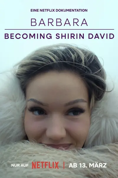 Barbara - Trở Thành Shirin David (Barbara – Becoming Shirin David)