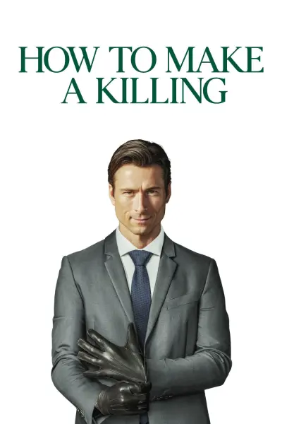 Cách Giết Để Giàu (How to Make a Killing)