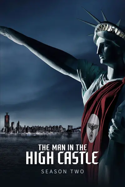 Thế Giới Của Phát Xít (Phần 2) (The Man in the High Castle (Season 2))