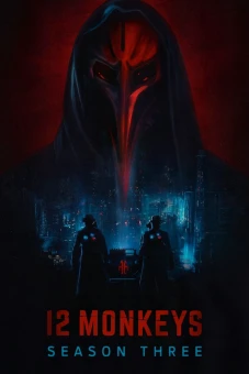 12 Con Khỉ (Phần 3) (12 Monkeys (Season 3))