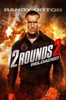 12 Hiệp Sinh Tử: Tái Chiến (12 Rounds: Reloaded)