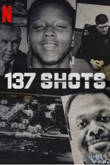 137 phát súng (137 Shots)