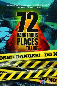 72 nơi sinh sống nguy hiểm (72 Dangerous Places to Live)