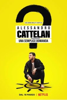 Alessandro Cattelan: Một câu hỏi đơn giản (Alessandro Cattelan: One Simple Question)