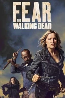 Xác Sống Đáng Sợ (Phần 4) (Fear The Walking Dead (Season 4))