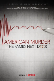 Án mạng nước Mỹ: Gia đình hàng xóm (American Murder: The Family Next Door)