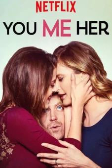 Anh, em, cô ấy (Phần 5) (You Me Her (Season 5))
