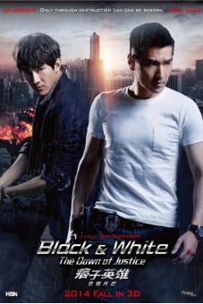 Anh Hùng Du Côn (Black and White: The Dawn of Justice)