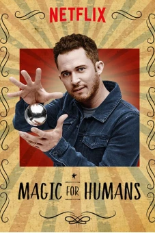 Ảo thuật cho nhân loại (Phần 1) (Magic for Humans (Season 1))