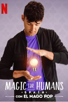 Ảo thuật cho nhân loại: Tây Ban Nha (Magic for Humans Spain)