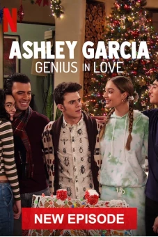 Ashley Garcia: Thiên tài đang yêu (Giáng Sinh) (Ashley Garcia: Genius in Love (Xmas))