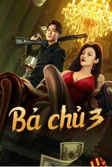 Bà Chủ 3 (Queen of Triads 3)
