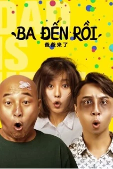 Ba đến rồi! (DAD IS HERE)