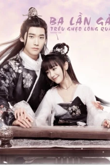 Ba Lần Gả Trêu Ghẹo Lòng Quân (Marry Me)