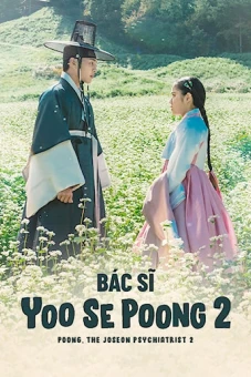 Bác Sĩ Yoo Se Poong (Phần 2) (Poong, the Joseon Psychiatrist (Season 2))