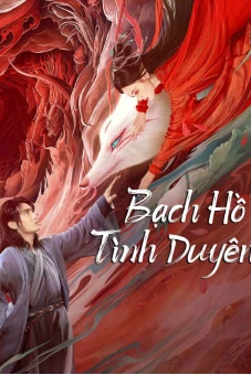 Bạch Hồ: Tình Duyên (White Fox)