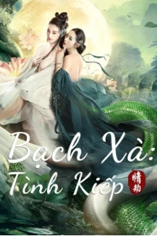 Bạch Xà: Tình Kiếp (White Snake)