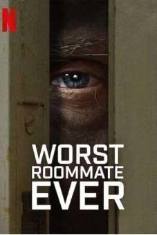 Bạn cùng phòng tệ nhất (Worst Roommate Ever)