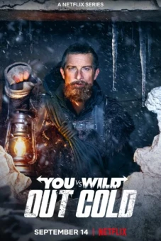 Bạn đối đầu với thiên nhiên: Sứ mệnh lạnh giá (You vs. Wild: Out Cold)