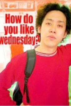 Bạn thích thư Tư của mình như thế nào? (Phần 7) (How do you like Wednesday? (Season 7))