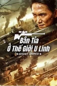 Bắn Tỉa Ở Thế Giới U Linh (GHOST SNIPER)
