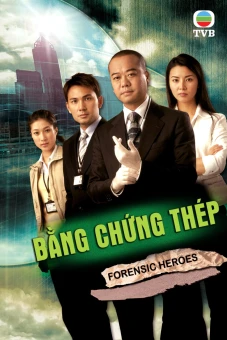 Bằng Chứng Thép 2 (Forensic Heroes 2)