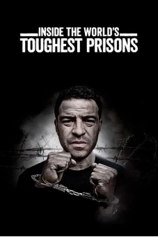 Bên trong những nhà tù khốc liệt nhất thế giới (Phần 4) (Inside the World’s Toughest Prisons (Season 4))