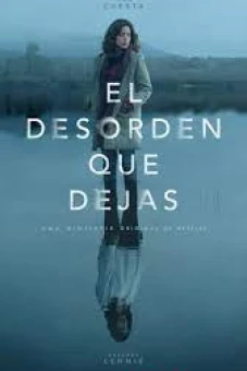Bí Mật Cô Để Lại (The Mess You Leave Behind)