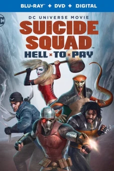 Biệt Đội Cảm Tử: Cuộc Thanh Toán Địa Ngục (Suicide Squad: Hell to Pay)