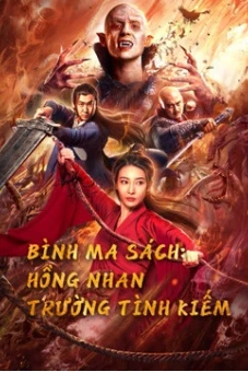 Bình Ma Sách: Hồng Nhan Trường Tình Kiếm (The Sword)
