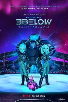 Bộ ba trời giáng: Câu chuyện ở Arcadia (Phần 1) (3Below: Tales of Arcadia (Season 1))