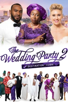 Bữa tiệc cưới điên rồ 2 (The Wedding Party 2: Destination Dubai)