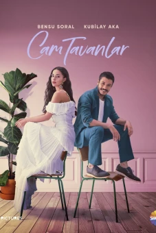 Cam Tavanlar (Glass Ceilings)